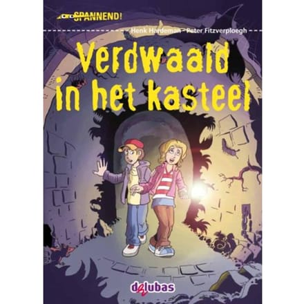 Verdwaald In Het Kasteel - Spannend - Henk Hardeman
