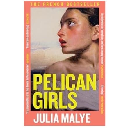 Pelican Girls - Julia Malye
