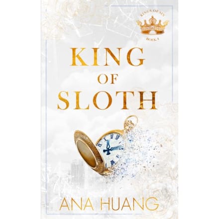 King Of Sloth - Kings Of Sin - Ana Huang