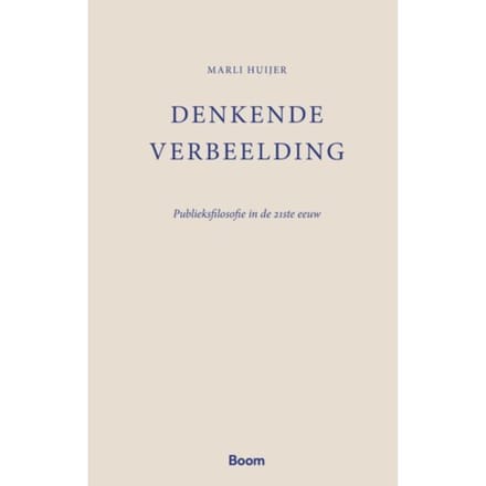 Denkende Verbeelding - Marli Huijer