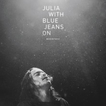 Moonface - Julia With Blue Jeans On (LP)