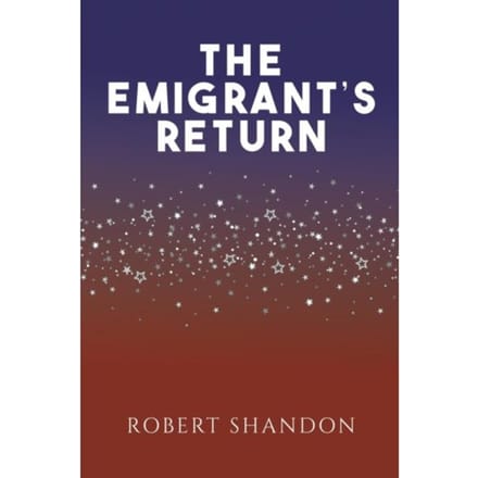 The Emigrant's Return - Shandon, Robert