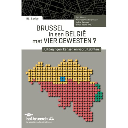 Brussel In Een België Met Vier Gewesten? - Bsi Series