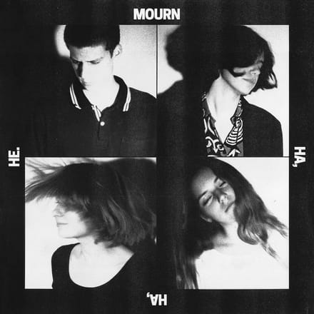 Mourn - Ha, Ha, He (LP)