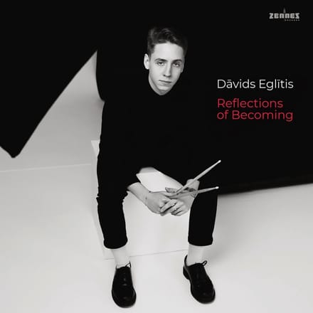Davids Eglitis - Reflections Of Becoming (CD)