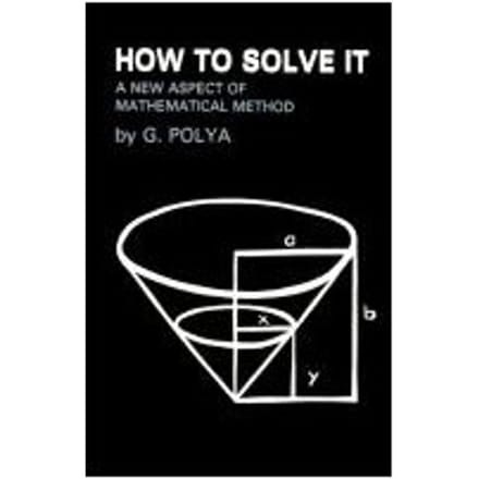 How To Solve It - Polya, G.