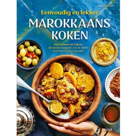 Eenvoudig En Lekker Marokkaans Koken - Nadia PAPRIKAS