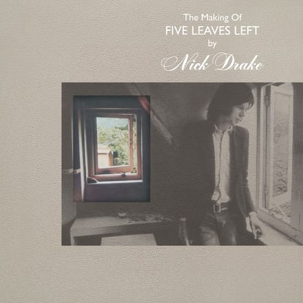 Nick Drake - The Making Of Five Leaves Left (4 CD) (Limited Edition)
