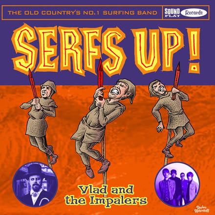 Vlad & The Impalers - Serfs Up! (7" Single)