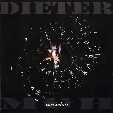 Dieter Muh - Cari Saluti