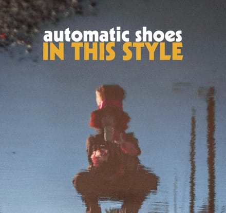 Automatic Shoes - In This Style (LP) (Limited Edition) (Coloured Vinyl)