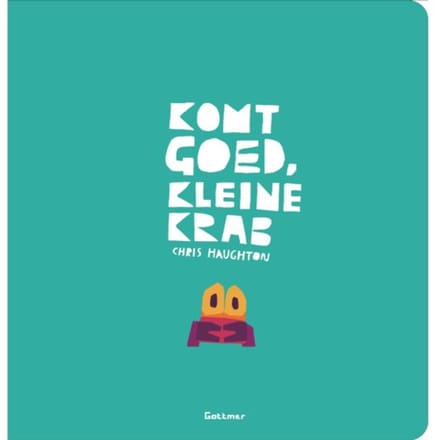 Komt Goed, Kleine Krab - Chris Haughton