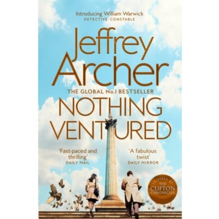 Nothing Ventured - William Warwick Novels - Jeffrey Archer