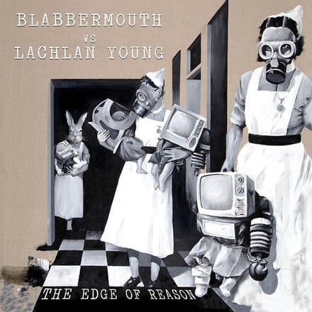 Blabbermouth Vs. Murray Lachlan Young - Edge Of Reason (CD)