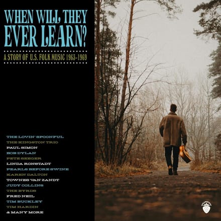 When Will They Ever Learn? (A Story Of U.S. Folk Music: 1963-1969) - V/a (various Artists)