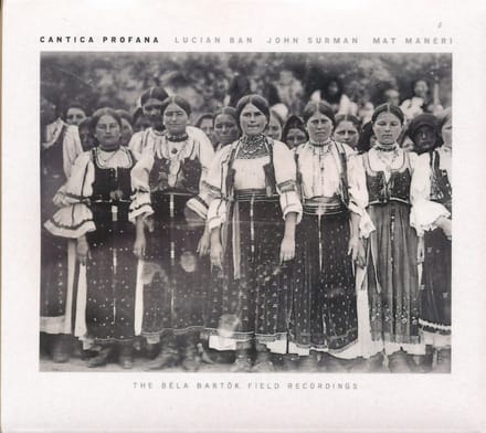 Lucian Ban & John Surman & Mat Maneri - Cantica Profana (CD)