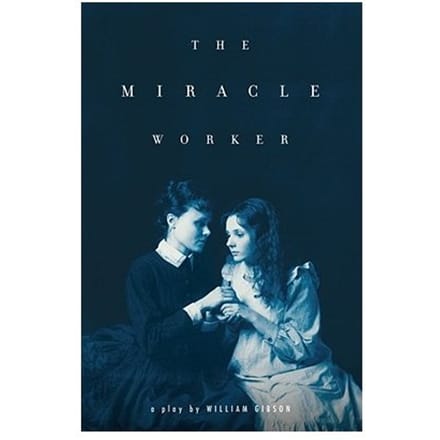 The Miracle Worker - William Gibson