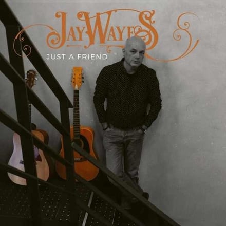 Jay Wayes - Just A Friend (CD)