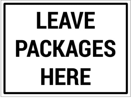 Leave packages here bord | gecoat dibond materiaal | 40 x 30 cm