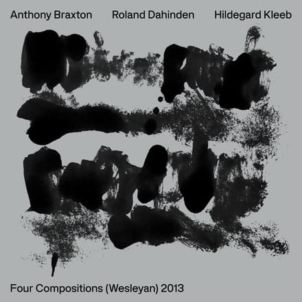 Anthony Braxton, Hildegard Kleeb, Ronald Dahinde - Braxton: Four Compositions (Wesleyan) 2013 (4 CD) (Limited Edition)