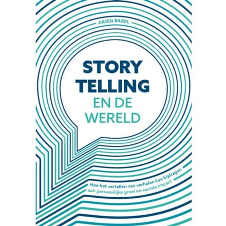 Storytelling En De Wereld - Arjen Barel