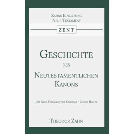 Geschichte Des Neutestamentlichen Kanons 2 - Theodor Zahn