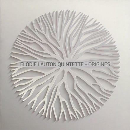 Origines - Elodie Lauton -quintette-