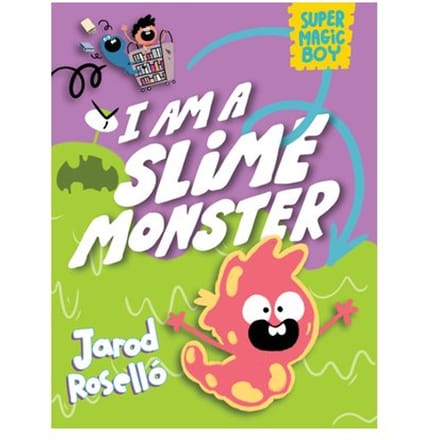 Super Magic Boy: I Am A Slime Monster - Super Magic Boy - Jarod Rosello
