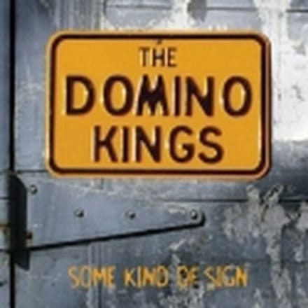 The Domino Kings - Some Kind Of Sign (CD)