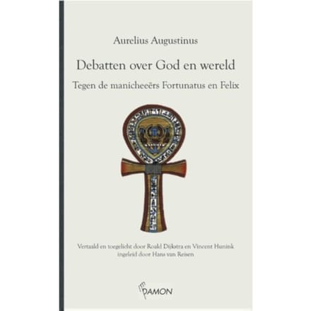 Debatten Over God En Wereld - Aurelius Augustinus