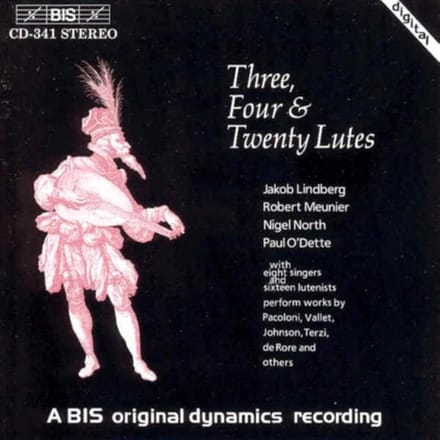 Robert Meunier, Nigel North, Jakob Lindberg, Paul O'Dette - Three, Four And Twenty Lutes (CD)