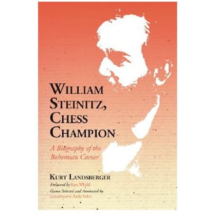 William Steinitz, Chess Champion - Landsberger, Kurt