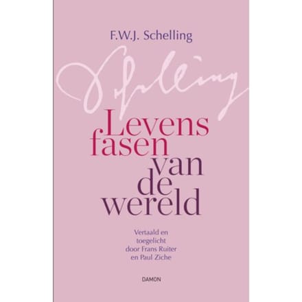 Levensfasen Van De Wereld - Friedrich Schelling