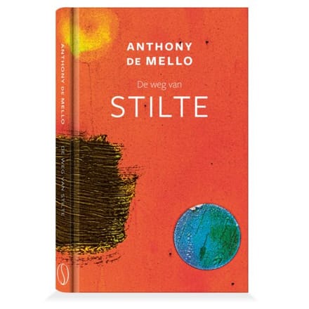 De Weg Van Stilte - Anthony de Mello