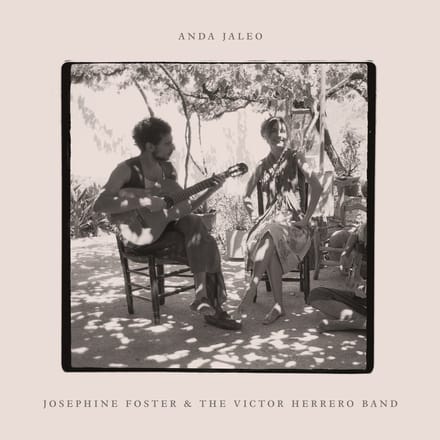 Josephine Foster, Victor Herrero Band - Anda Jaleo (LP)