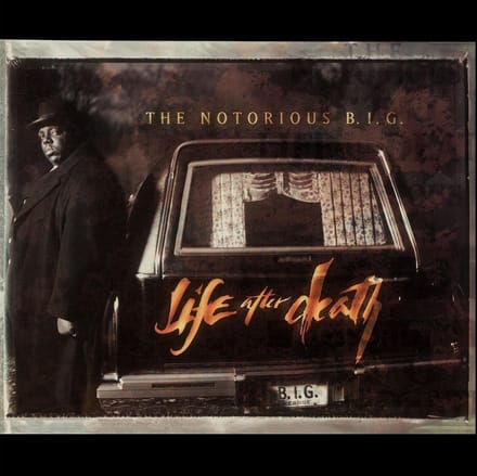 Life After Death - The Notorious B.i.g.