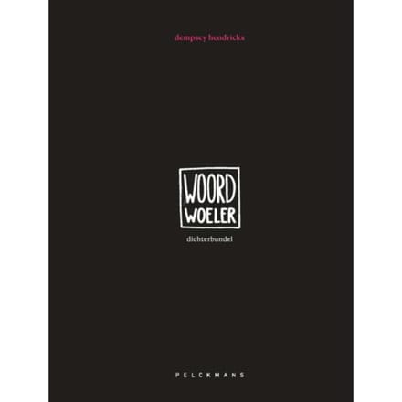 Woordwoeler - Dempsey Hendrickx