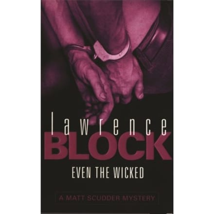 Even The Wicked - Block, Lawrence