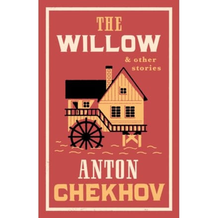 The Willow And Other Stories - Anton Chekhov