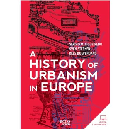 A History Of Urbanism In Europe - Sergio M. Figueiredo