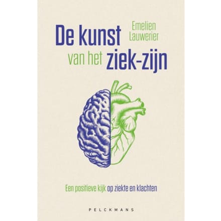 De Kunst Van Het Ziek-Zijn - Emelien Lauwerier