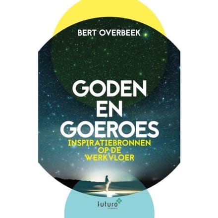 Goden En Goeroes - Bert Overbeek