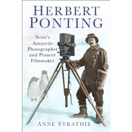 Herbert Ponting - Anne Strathie