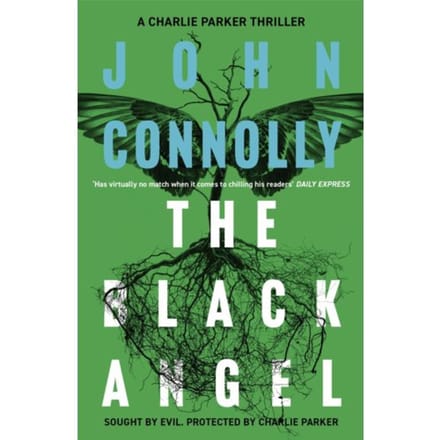 The Black Angel - Charlie Parker Thriller - John Connolly
