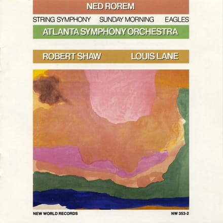 Atlanta Symphony Orchestra, Robert Shaw, Louis Lane - Ned Rorem: String Symphony | Sunday Morning | Eagles (CD)
