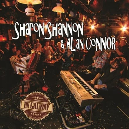 Sharon Shannon & Alan Connor - In Galway (Live) (CD)