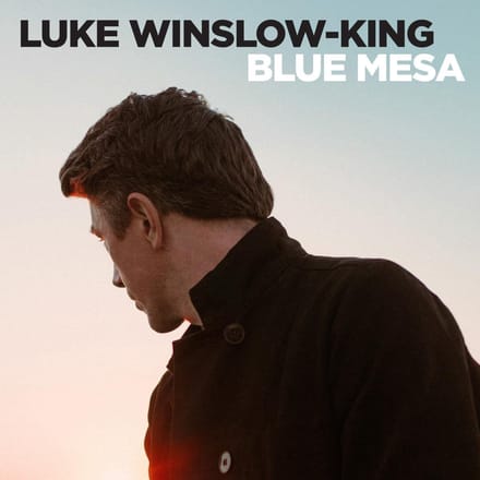 Blue Mesa - Luke Winslow-king