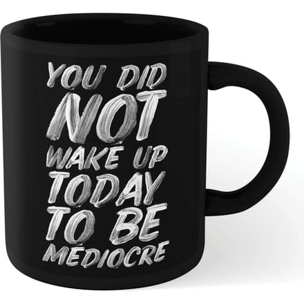 The Motivated Type Mediocre Mug - Black