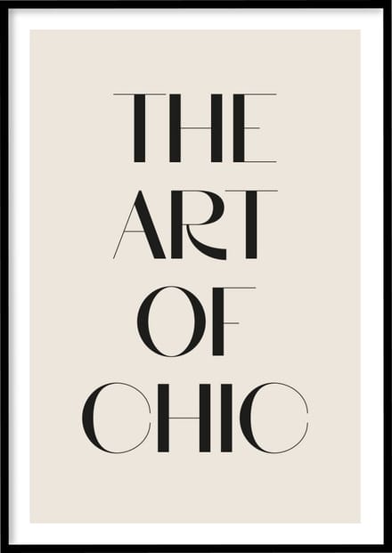 Poster Chic - 30x40 cm - Quotes poster - Exclusief fotolijst – WALLLL