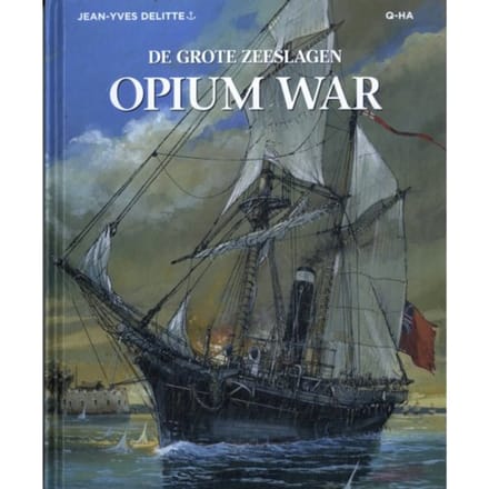 Opium War - Grote Zeeslagen - Jean-Yves Delitte
